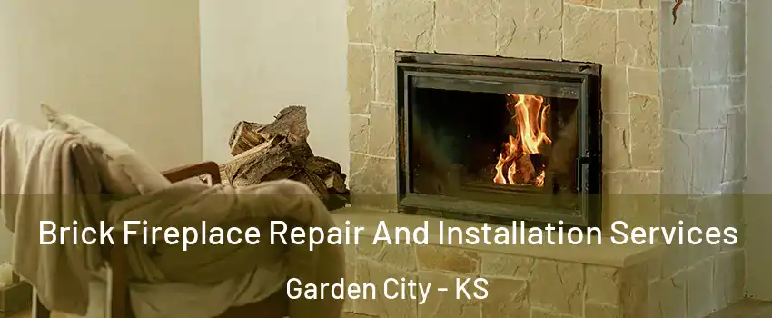  Brick Fireplace Repair And Installation Services Garden City - KS
