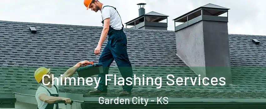  Chimney Flashing Services Garden City - KS