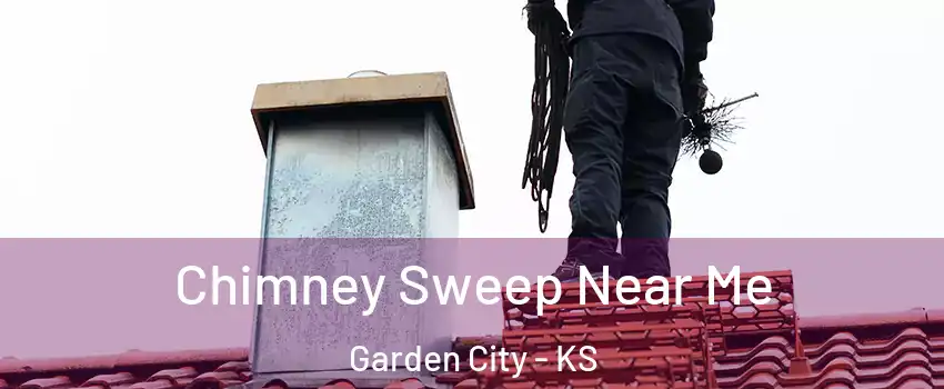  Chimney Sweep Near Me Garden City - KS