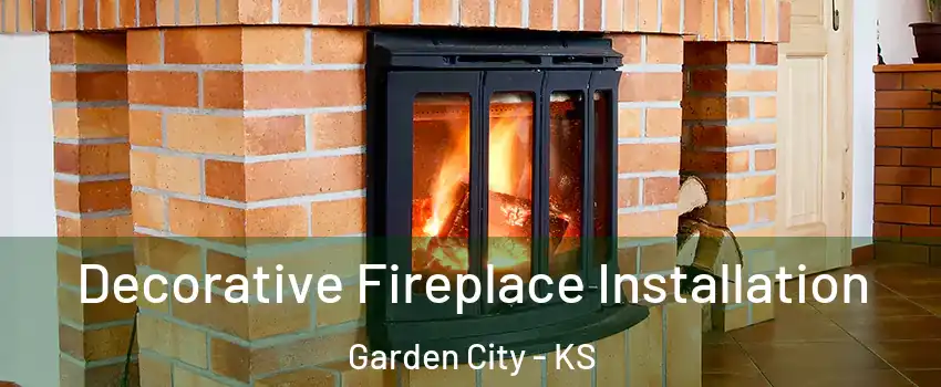  Decorative Fireplace Installation Garden City - KS