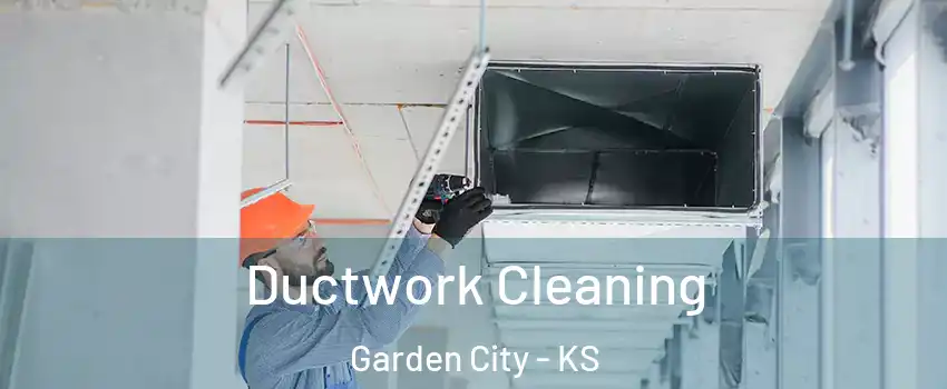  Ductwork Cleaning Garden City - KS