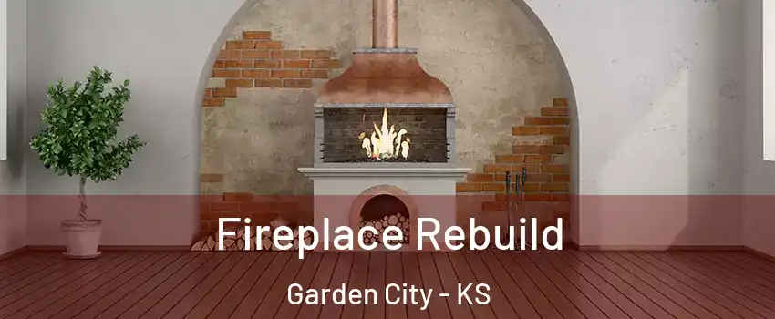  Fireplace Rebuild Garden City - KS
