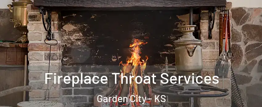  Fireplace Throat Services Garden City - KS