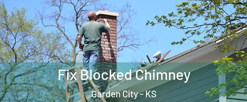  Fix Blocked Chimney Garden City - KS