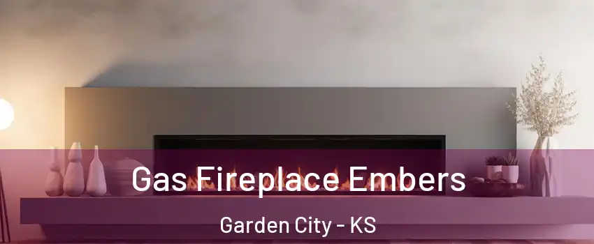  Gas Fireplace Embers Garden City - KS