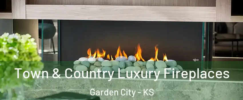  Town & Country Luxury Fireplaces Garden City - KS