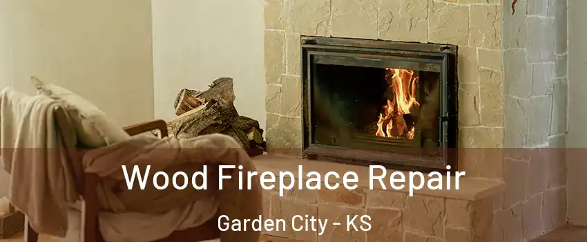  Wood Fireplace Repair Garden City - KS