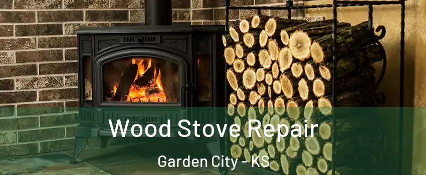 Wood Stove Repair Garden City - KS